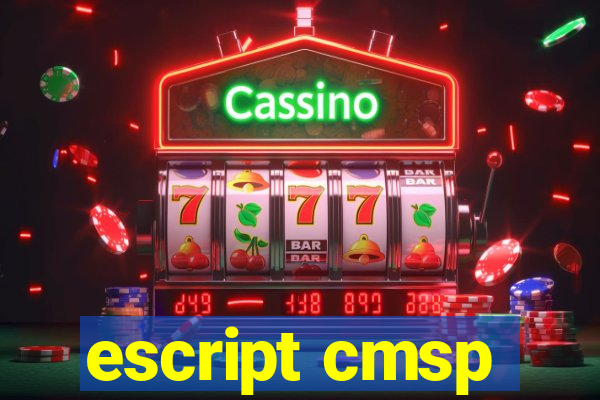 escript cmsp